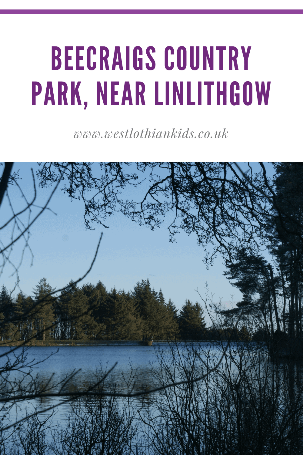 Beecraigs Country Park - West Lothian - Outdoor Families
